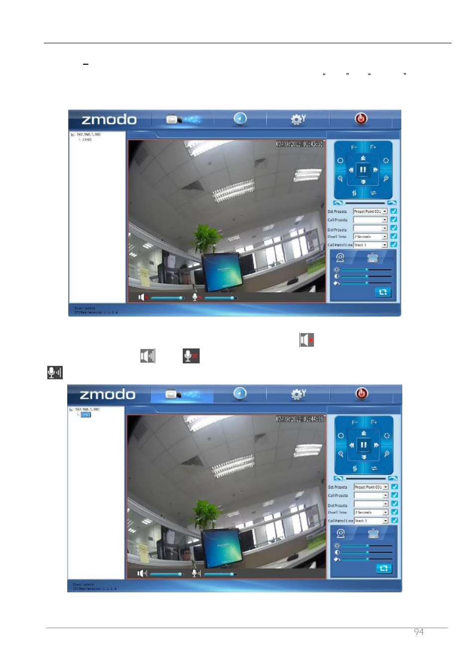 3 two | ZMODO ZP-IBH13-P 720P HD H.264 PoE IP Infrared Weatherproof Camera with QR Code Smartphone Setup - Manual of How to Access IP Camera User Manual | Page 95 / 119