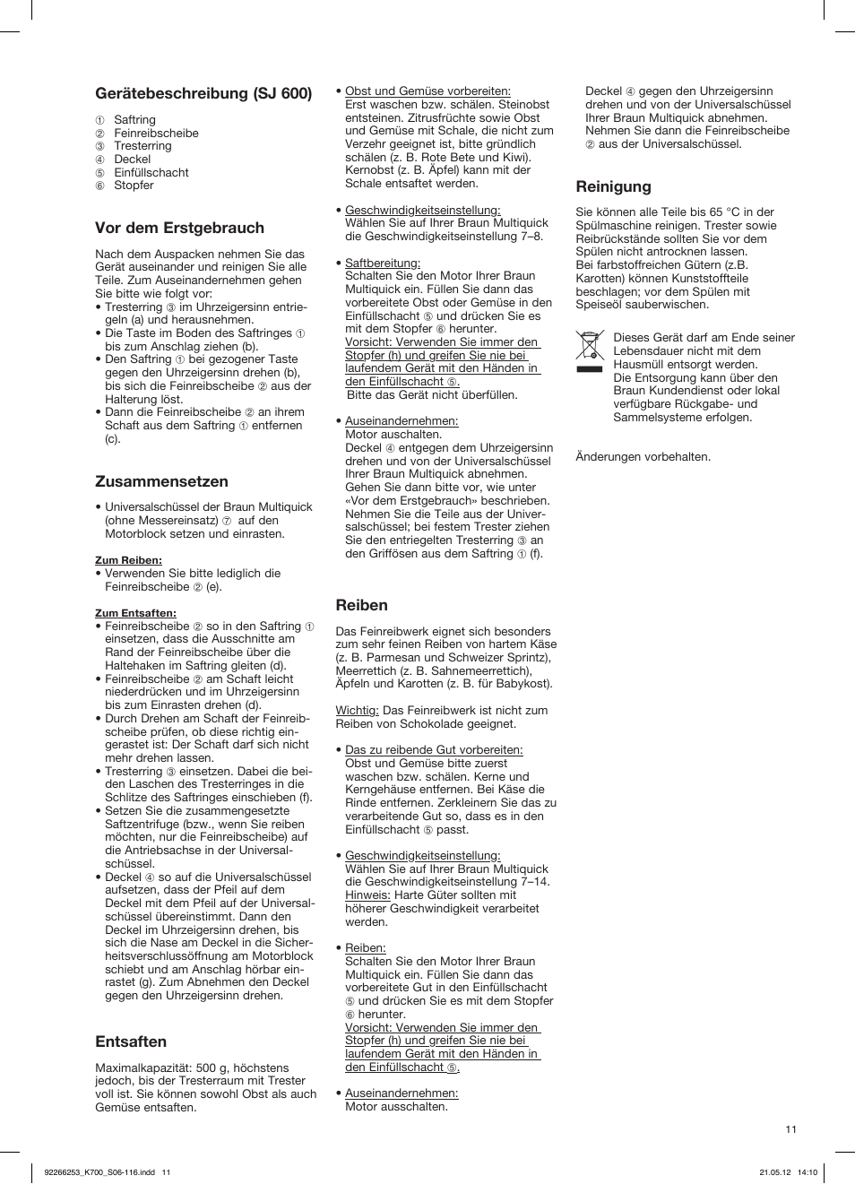 Reinigung, Gerätebeschreibung (sj 600), Vor dem erstgebrauch | Zusammensetzen, Entsaften, Reiben | Braun Multiquick 5 K 700 User Manual | Page 10 / 113