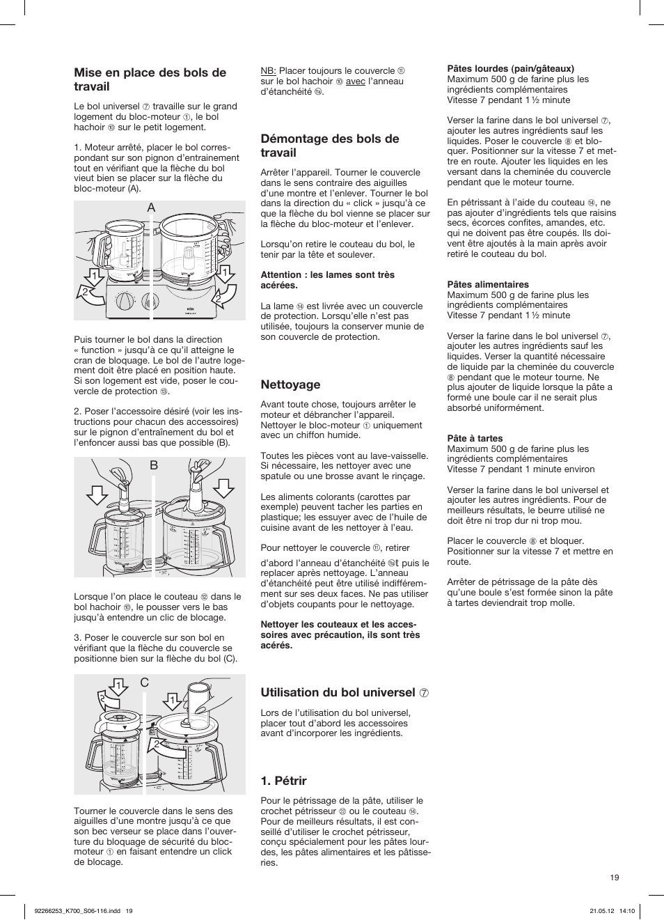 Mise en place des bols de travail, Démontage des bols de travail, Nettoyage | Utilisation du bol universel 7, Pétrir | Braun Multiquick 5 K 700 User Manual | Page 18 / 113