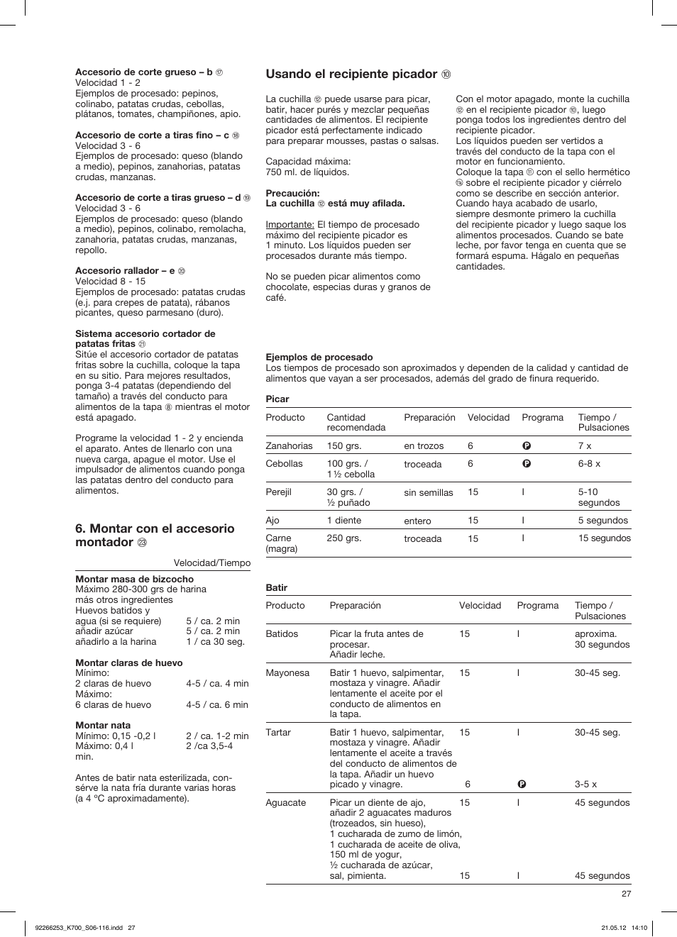 Montar con el accesorio montador w, Usando el recipiente picador j | Braun Multiquick 5 K 700 User Manual | Page 26 / 113