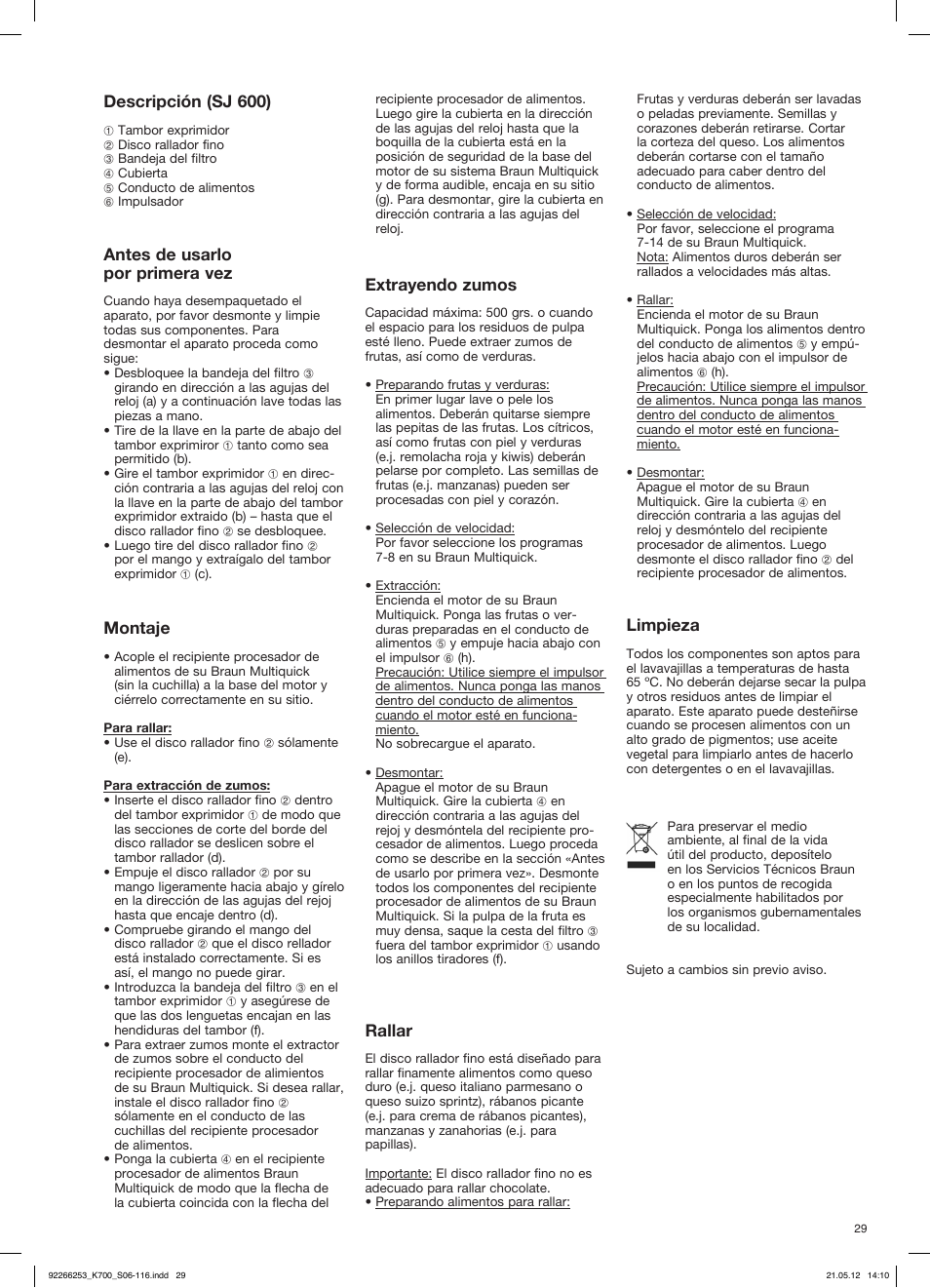 Descripción (sj 600), Antes de usarlo por primera vez, Montaje | Extrayendo zumos, Rallar, Limpieza | Braun Multiquick 5 K 700 User Manual | Page 28 / 113