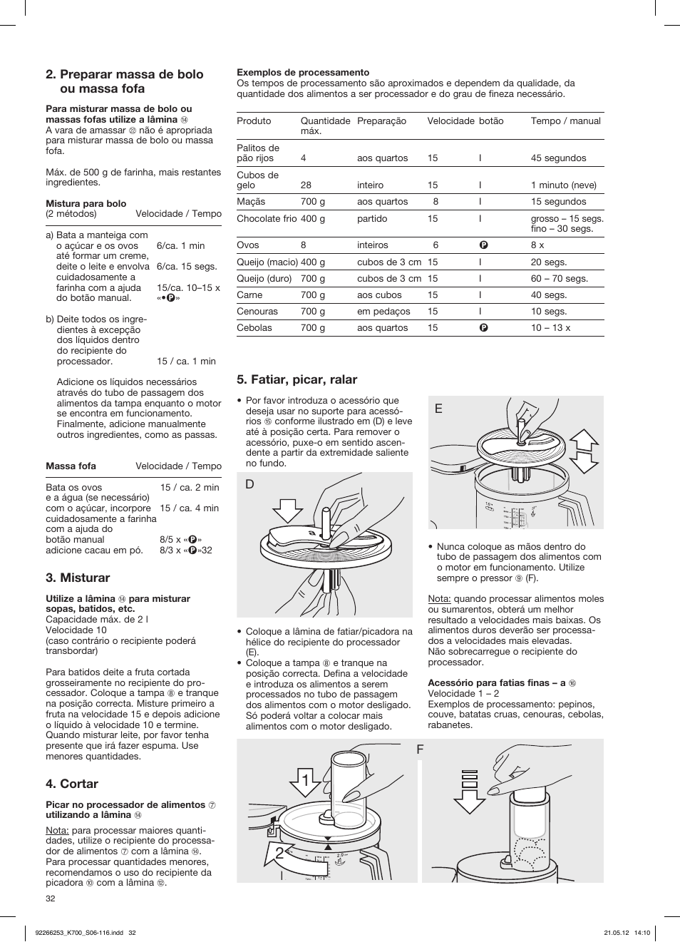Preparar massa de bolo ou massa fofa, Misturar, Cortar | Fatiar, picar, ralar | Braun Multiquick 5 K 700 User Manual | Page 31 / 113