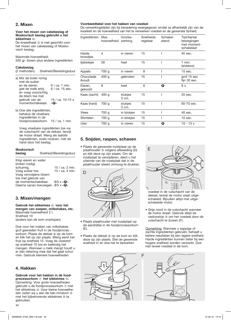 Mixen, Mixen/mengen, Hakken | Snijden, raspen, schaven | Braun Multiquick 5 K 700 User Manual | Page 43 / 113