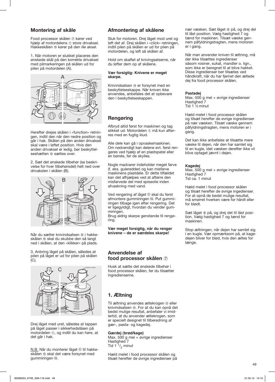 Afmontering af skålene, Rengøring, Anvendelse af food processor skålen 7 | Æltning, Montering af skåle | Braun Multiquick 5 K 700 User Manual | Page 48 / 113