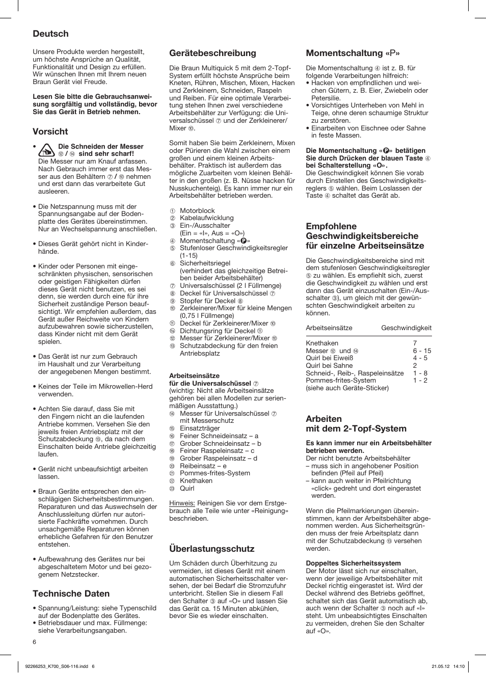 92266253_k700_s06-116, Deutsch, Vorsicht | Technische daten, Gerätebeschreibung, Überlastungsschutz, Momentschaltung « p, Arbeiten mit dem 2-topf-system | Braun Multiquick 5 K 700 User Manual | Page 5 / 113