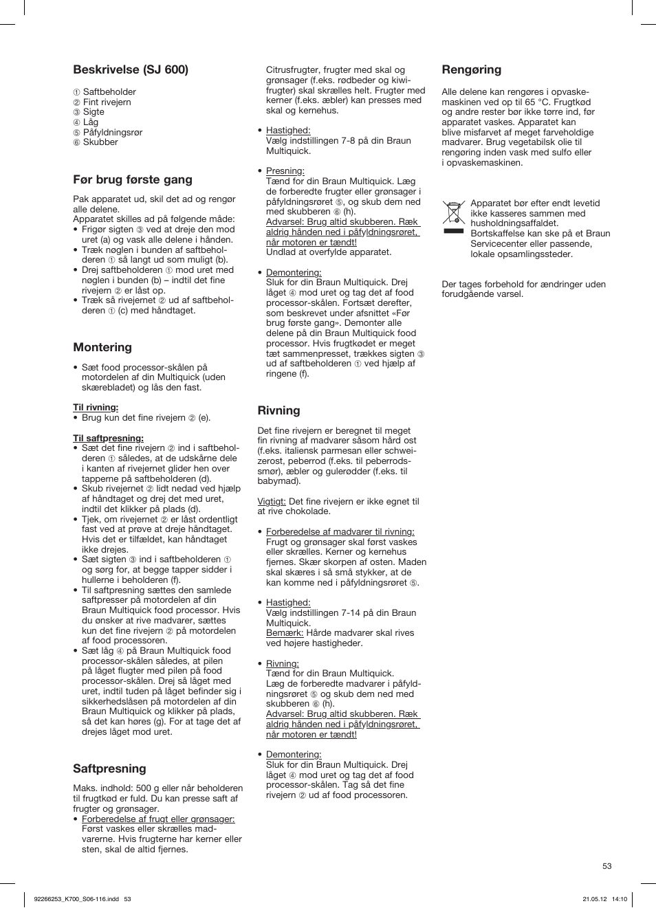 Beskrivelse (sj 600), Før brug første gang, Montering | Saftpresning, Rivning, Rengøring | Braun Multiquick 5 K 700 User Manual | Page 52 / 113