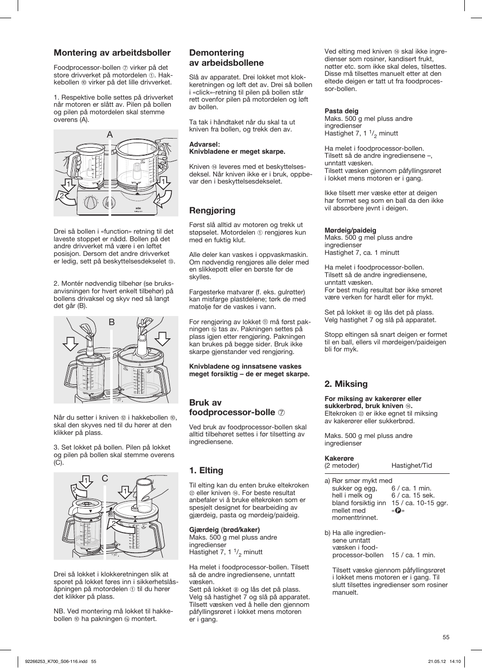 Montering av arbeitdsboller, Cdemontering av arbeidsbollene, Rengjøring | Bruk av foodprocessor-bolle 7, Elting, Miksing | Braun Multiquick 5 K 700 User Manual | Page 54 / 113