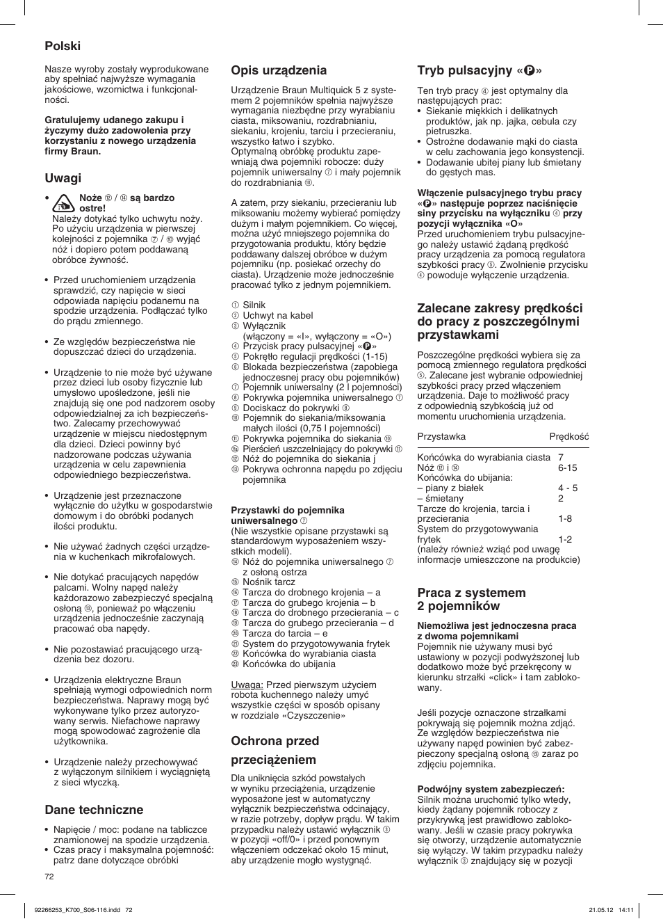Uwagi, Dane techniczne, Opis urzàdzenia | Ochrona przed przecià˝eniem, Tryb pulsacyjny « p, Praca z systemem 2 pojemników, Polski | Braun Multiquick 5 K 700 User Manual | Page 71 / 113