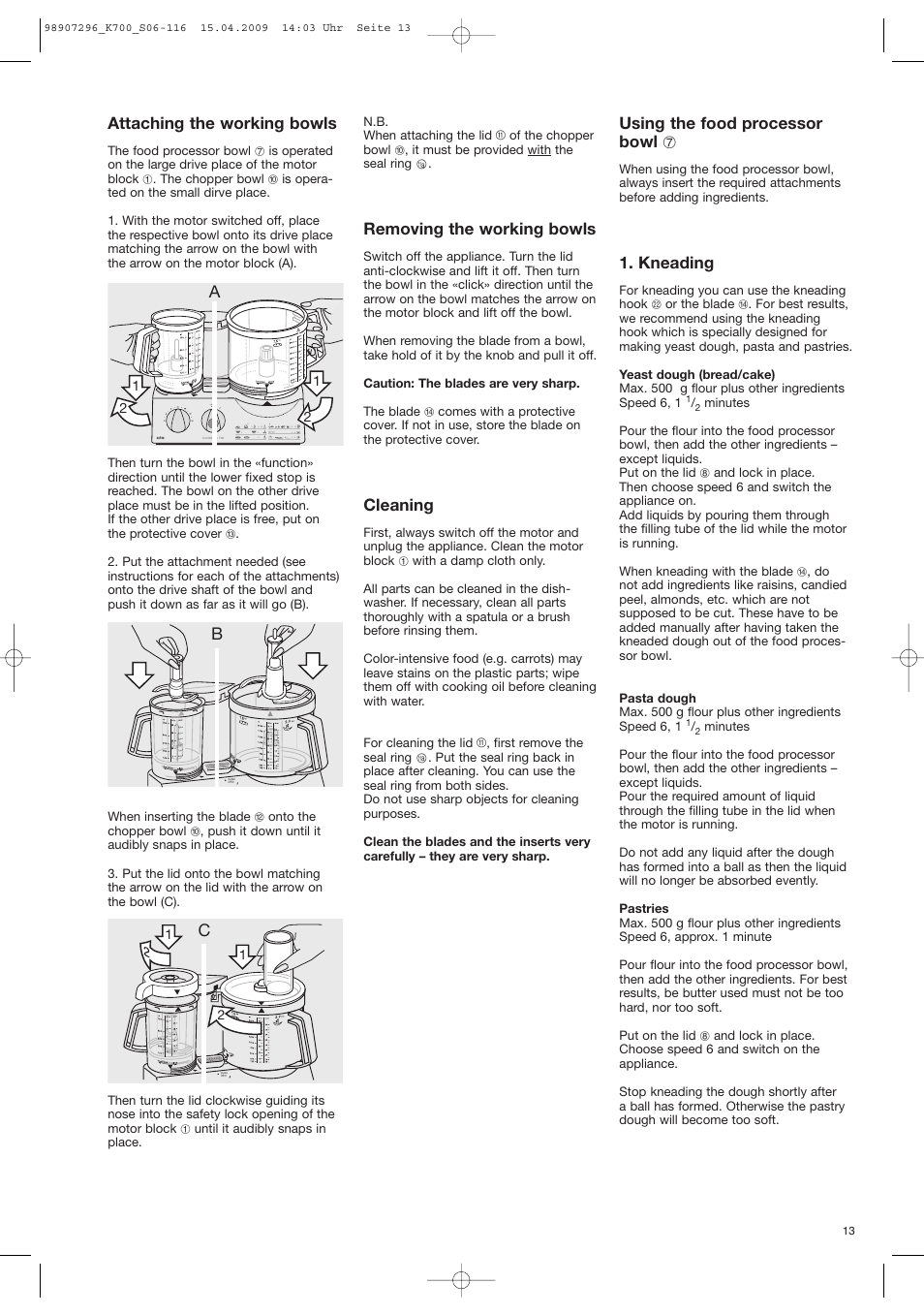 Attaching the working bowls, Removing the working bowls, Cleaning | Using the food processor bowl 7, Kneading | Braun CombiMax 700 Vital User Manual | Page 12 / 113
