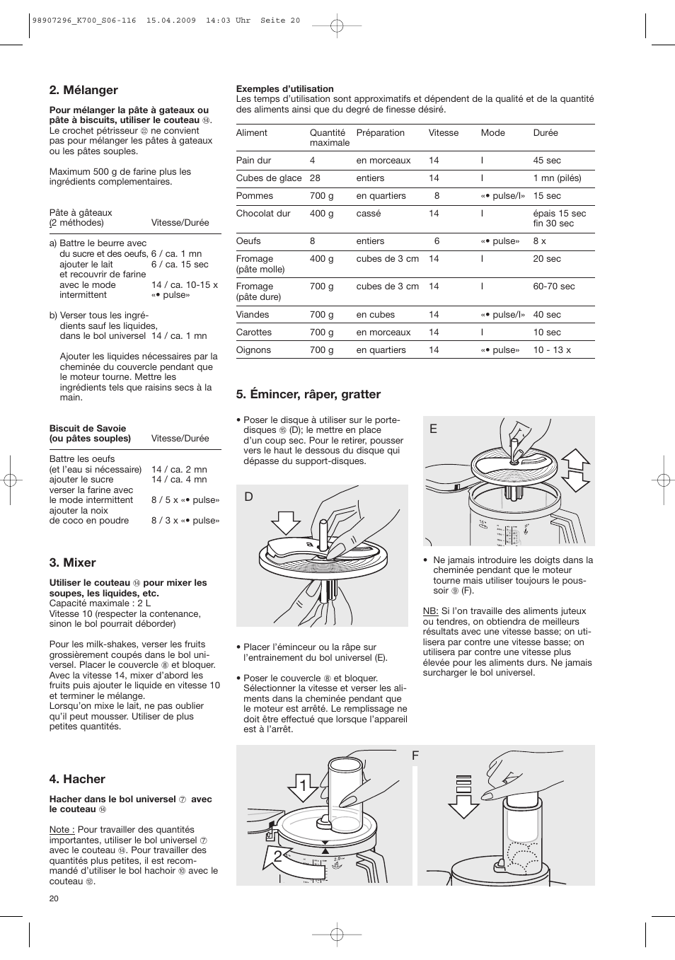 Mélanger, Mixer, Hacher | Émincer, râper, gratter | Braun CombiMax 700 Vital User Manual | Page 19 / 113
