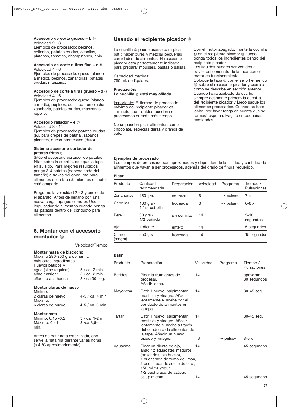 Montar con el accesorio montador w, Usando el recipiente picador j | Braun CombiMax 700 Vital User Manual | Page 26 / 113
