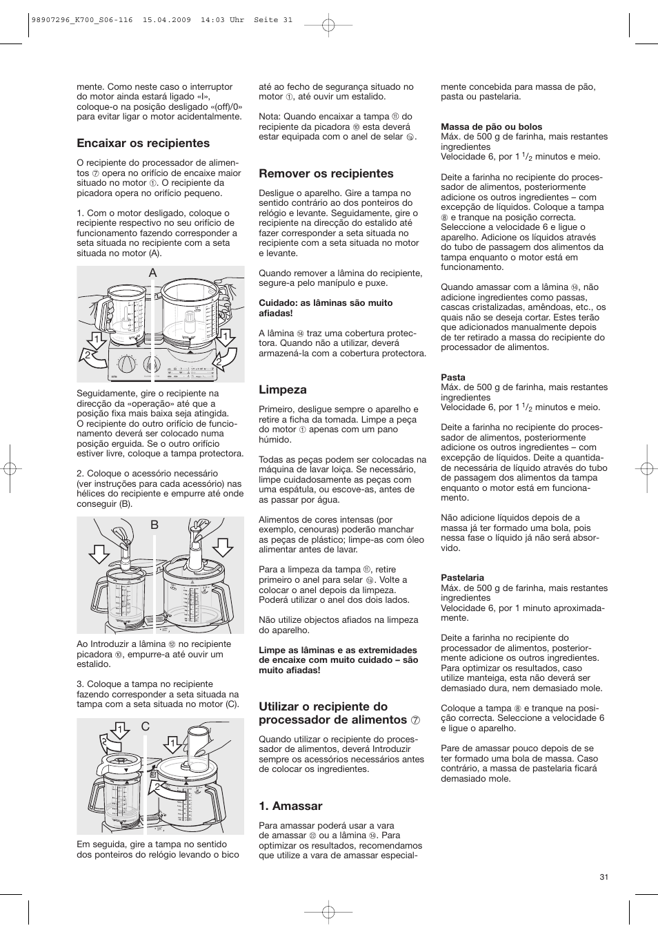 Encaixar os recipientes, Remover os recipientes, Limpeza | Amassar | Braun CombiMax 700 Vital User Manual | Page 30 / 113