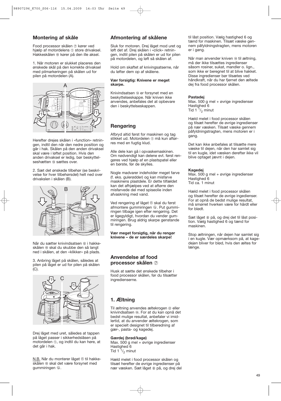 Afmontering af skålene, Rengøring, Anvendelse af food processor skålen 7 | Æltning, Montering af skåle | Braun CombiMax 700 Vital User Manual | Page 48 / 113