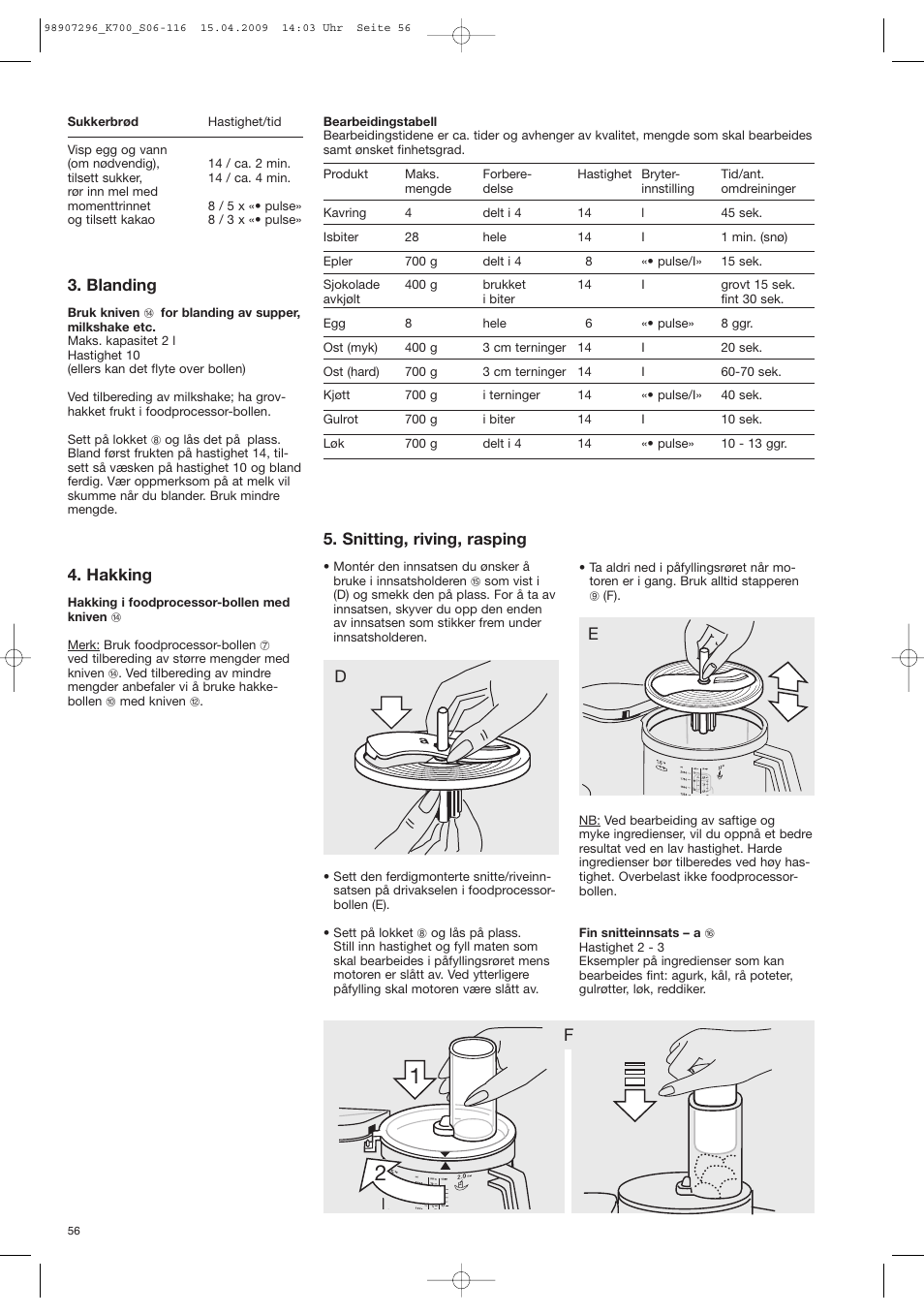 Snitting, riving, rasping, Blanding, Hakking | Braun CombiMax 700 Vital User Manual | Page 55 / 113