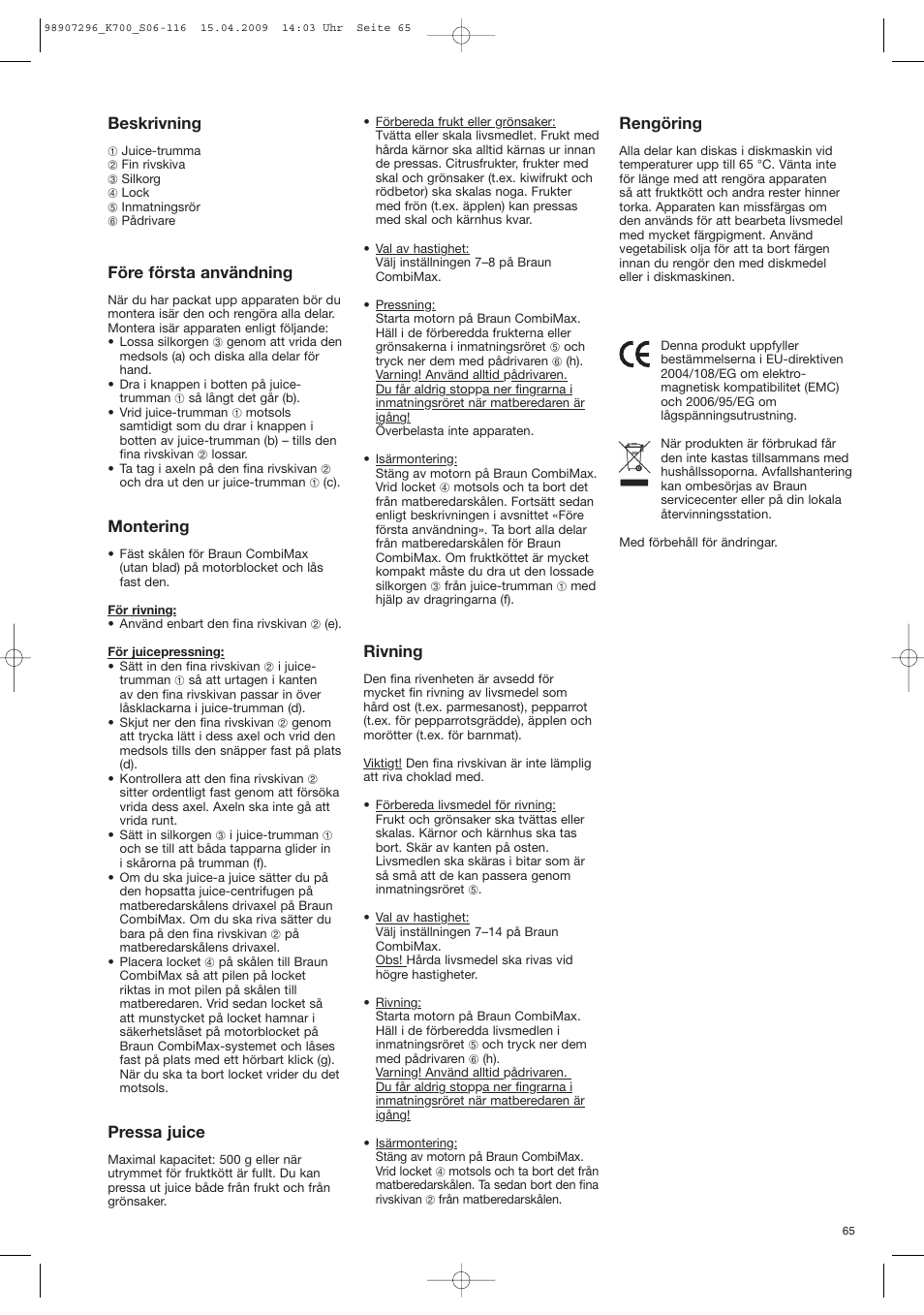 Beskrivning, Före första användning, Montering | Pressa juice, Rivning, Rengöring | Braun CombiMax 700 Vital User Manual | Page 64 / 113