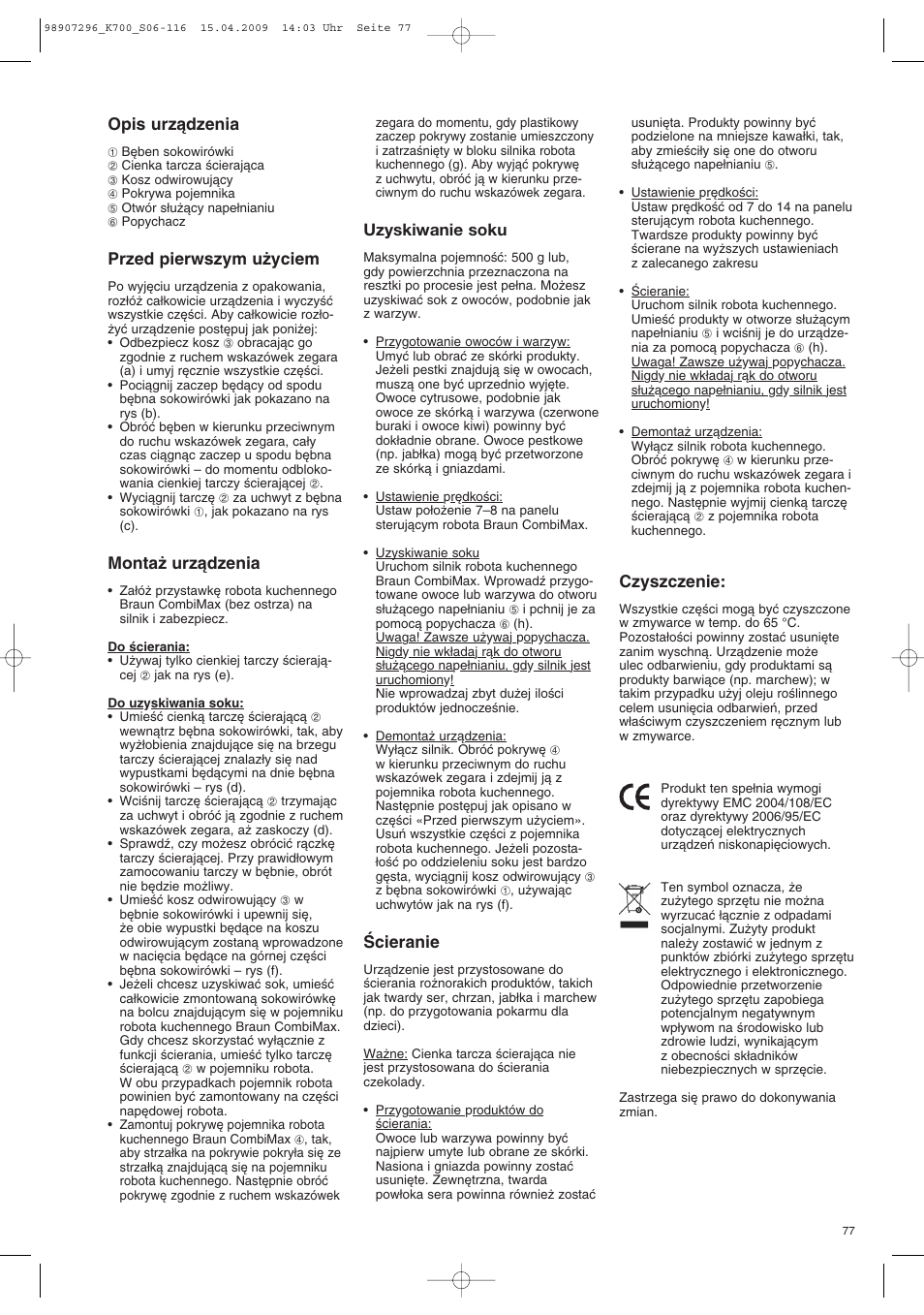 Opis urzàdzenia, Przed pierwszym u˝yciem, Monta˝ urzàdzenia | Uzyskiwanie soku, Âcieranie, Czyszczenie | Braun CombiMax 700 Vital User Manual | Page 76 / 113