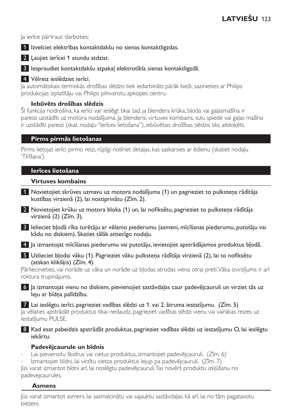 Iebūvēts drošības slēdzis, Pirms pirmās lietošanas, Ierīces lietošana | Virtuves kombains, Padevējcaurule un bīdnis, Asmens | Philips HR7766 User Manual | Page 123 / 240