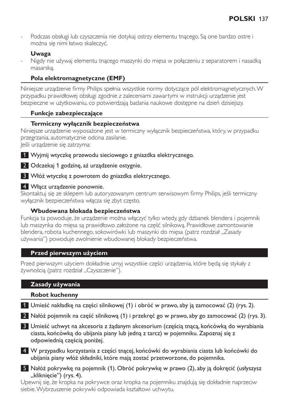 Uwaga, Pola elektromagnetyczne (emf), Funkcje zabezpieczające | Termiczny wyłącznik bezpieczeństwa, Wbudowana blokada bezpieczeństwa, Przed pierwszym użyciem, Zasady używania, Robot kuchenny | Philips HR7766 User Manual | Page 137 / 240