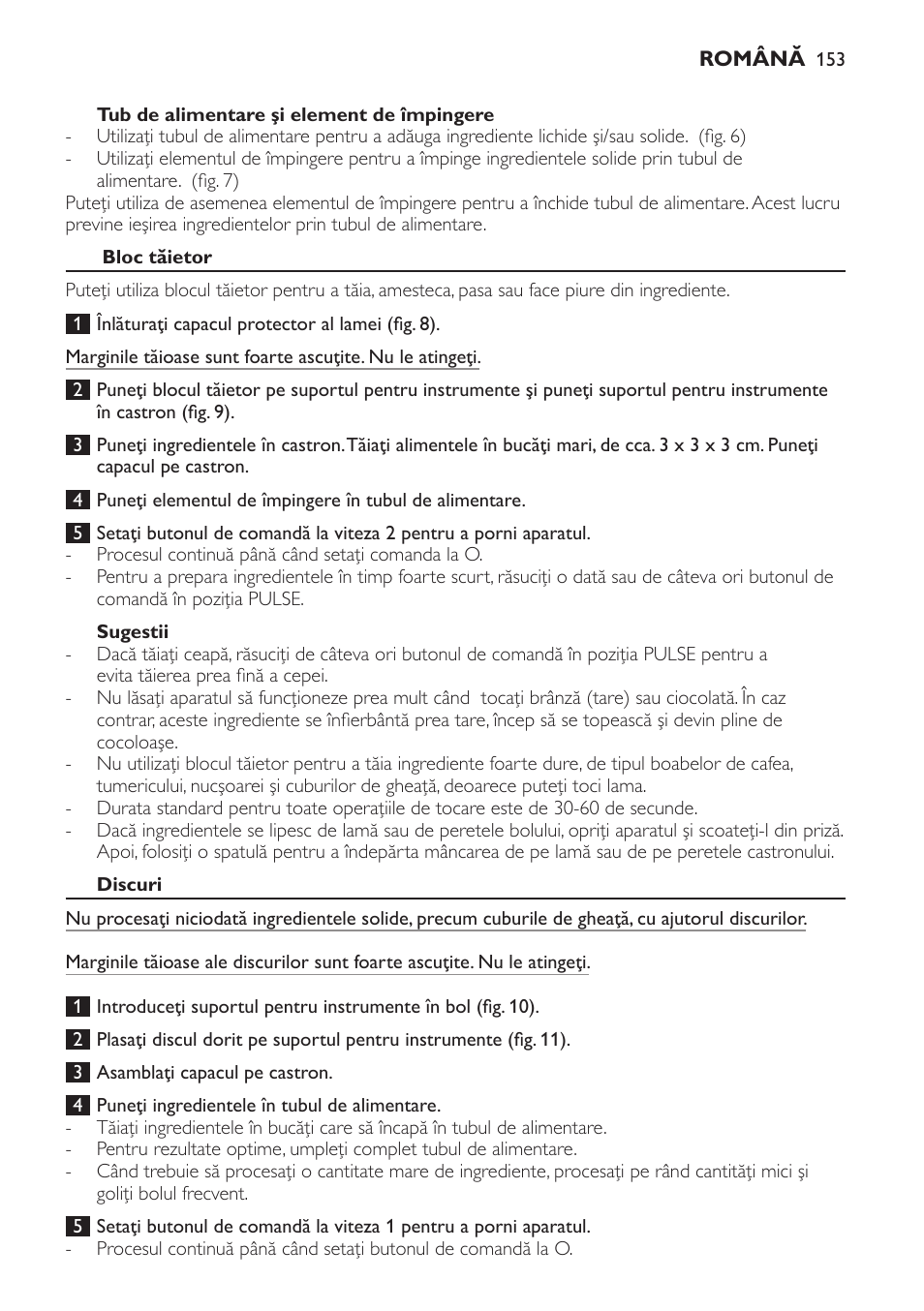 Tub de alimentare şi element de împingere, Bloc tăietor, Sugestii | Discuri | Philips HR7766 User Manual | Page 153 / 240