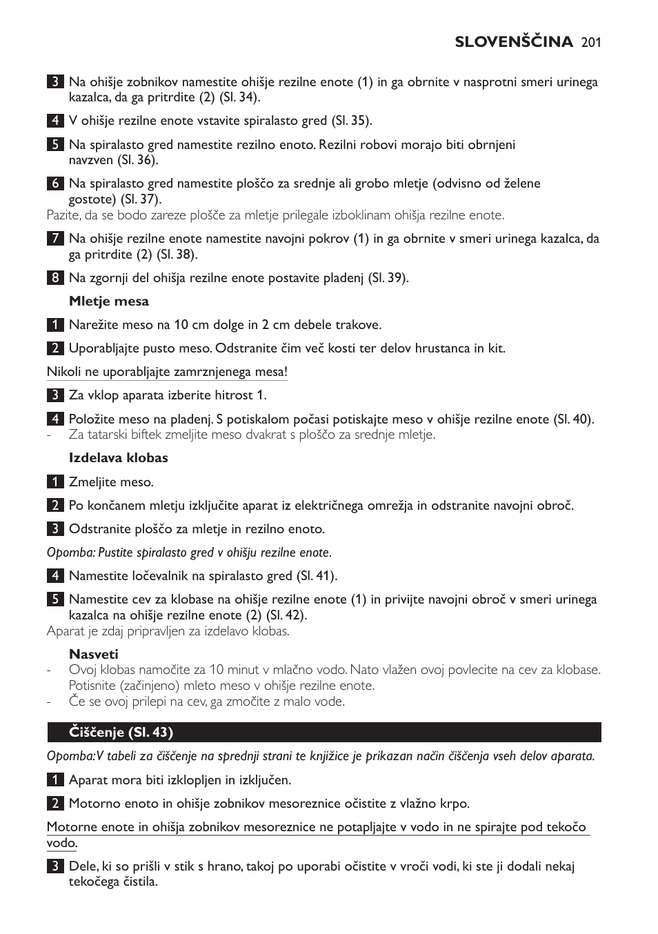 Mletje mesa, Izdelava klobas, Nasveti | Čiščenje (sl. 43) | Philips HR7766 User Manual | Page 201 / 240