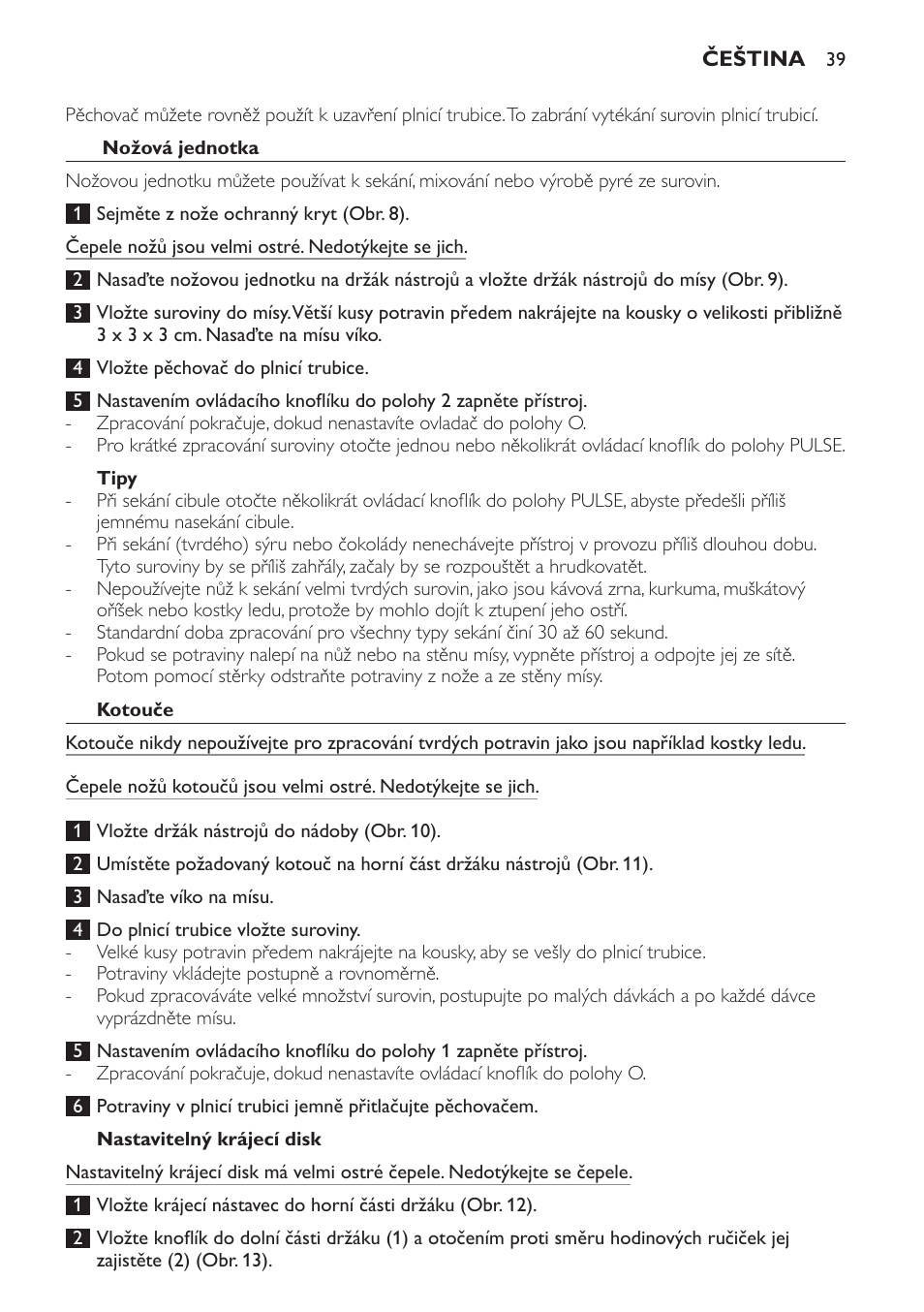 Nožová jednotka, Tipy, Kotouče | Nastavitelný krájecí disk | Philips HR7766 User Manual | Page 39 / 240