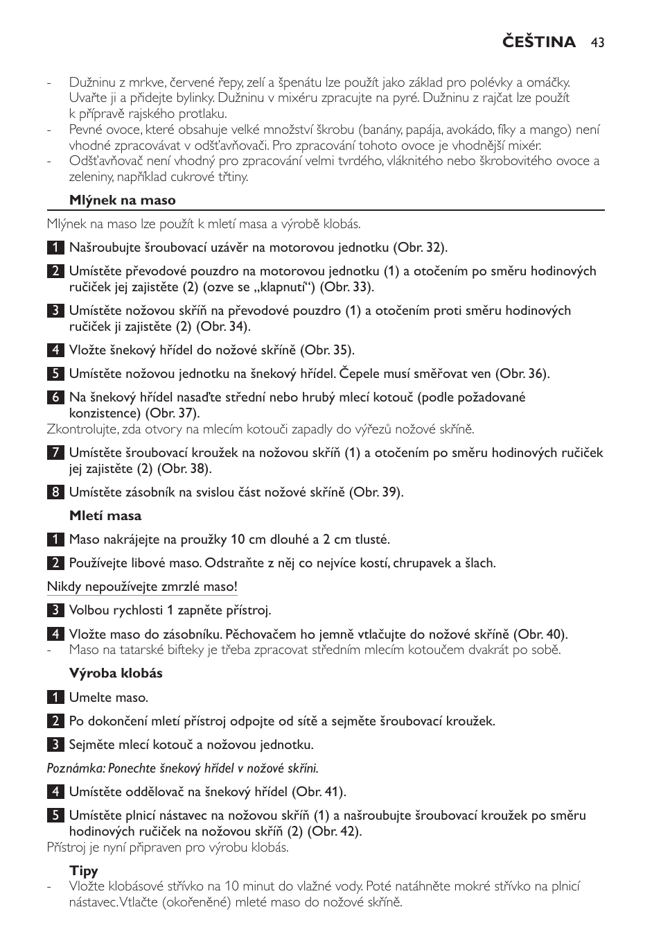 Mlýnek na maso, Mletí masa, Výroba klobás | Tipy | Philips HR7766 User Manual | Page 43 / 240