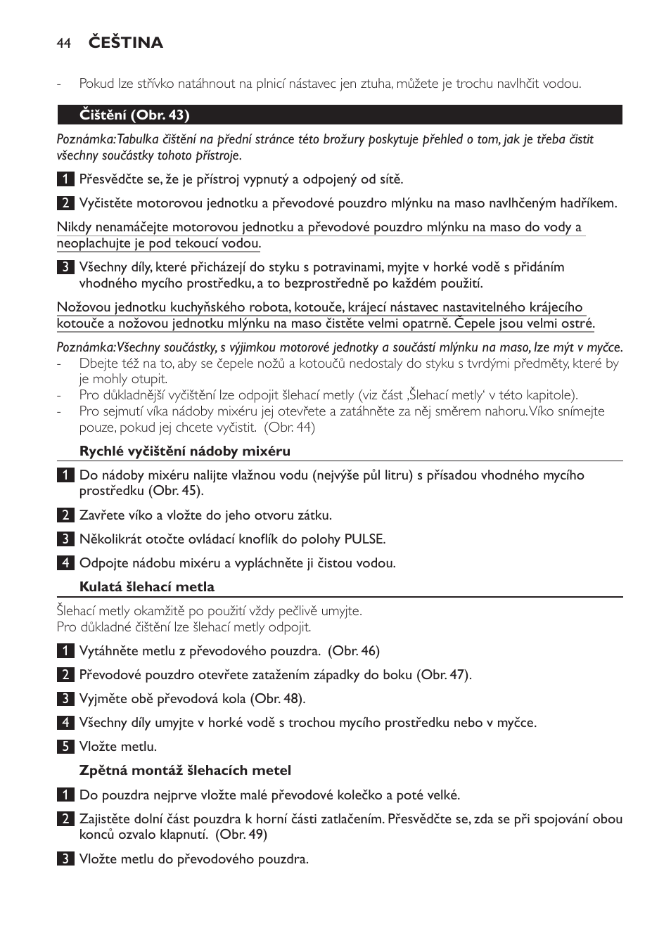 Čištění (obr. 43), Rychlé vyčištění nádoby mixéru, Kulatá šlehací metla | Zpětná montáž šlehacích metel | Philips HR7766 User Manual | Page 44 / 240