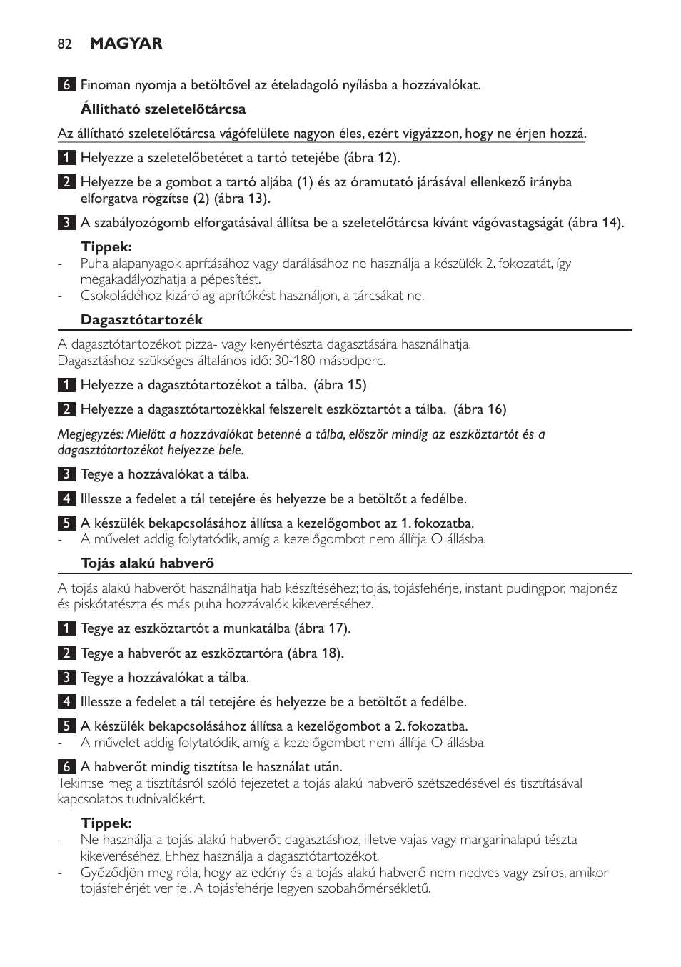 Állítható szeletelőtárcsa, Tippek, Dagasztótartozék | Tojás alakú habverő | Philips HR7766 User Manual | Page 82 / 240