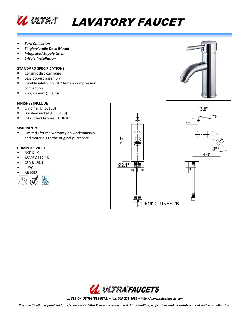 Ultra Faucets "EURO COLLECTIONSINGLE-HANDLE VESSEL LAVATORY FAUCET" User Manual | 1 page