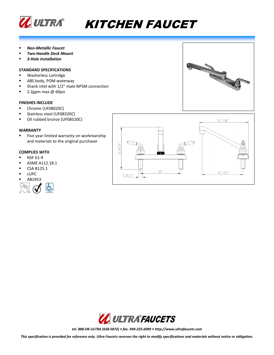 Ultra Faucets TWO-HANDLE NON-METALLIC KITCHEN FAUCET User Manual | 1 page