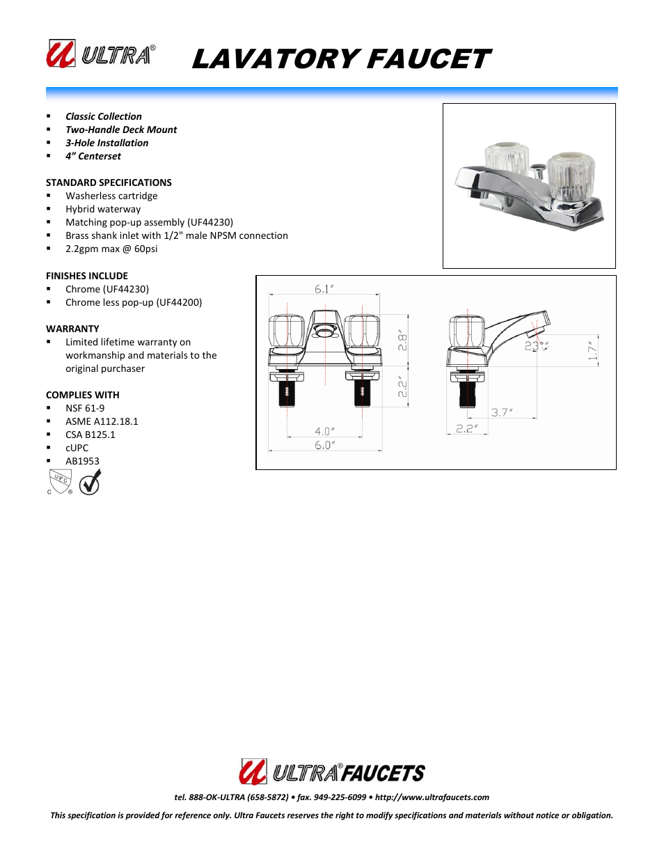 Ultra Faucets "CLASSIC COLLECTIONTWO-HANDLE LAVATORY FAUCET" User Manual | 1 page