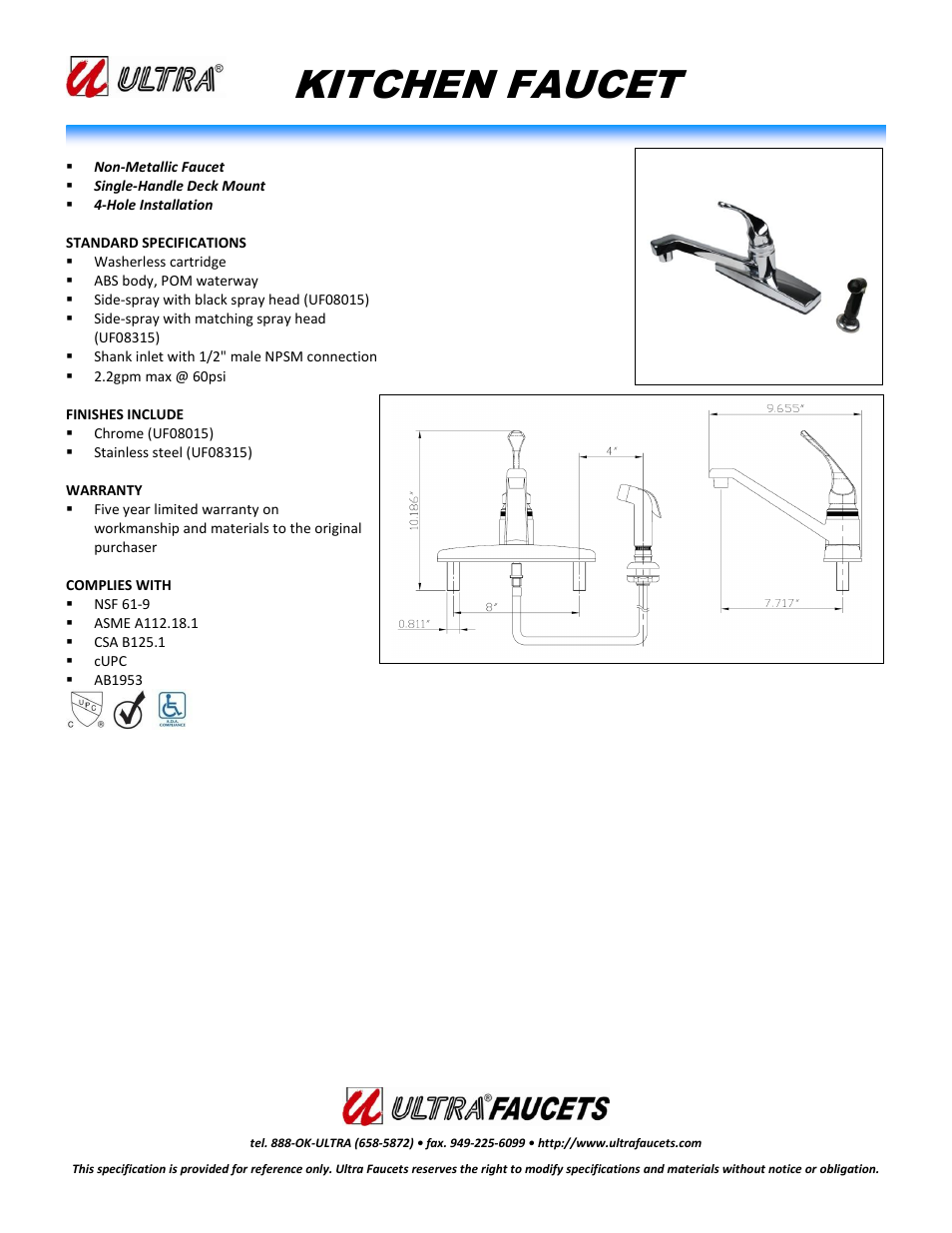 Ultra Faucets SINGLE-HANDLE NON-METALLIC KITCHEN FAUCET WITH SIDE-SPRAY User Manual | 1 page