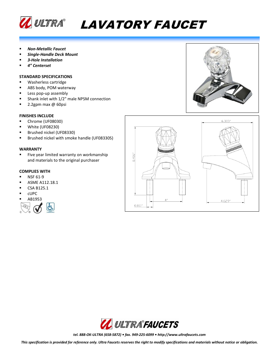 Ultra Faucets SINGLE-HANDLE NON-METALLIC LAVATORY FAUCET User Manual | 1 page