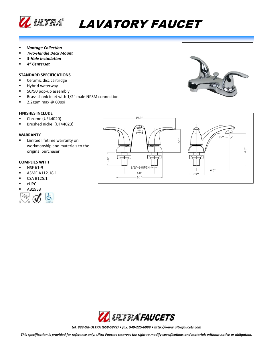 Ultra Faucets "VANTAGE COLLECTIONTWO-HANDLE LAVATORY FAUCET" User Manual | 1 page