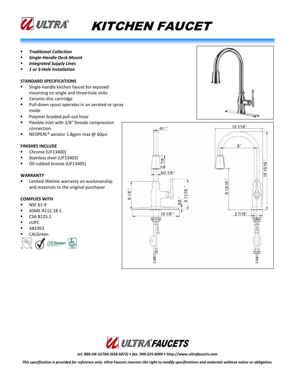 Ultra Faucets "TRADITIONAL COLLECTIONSINGLE-HANDLE KITCHEN FAUCET WITH PULL-DOWN SPRAY" User Manual | 1 page