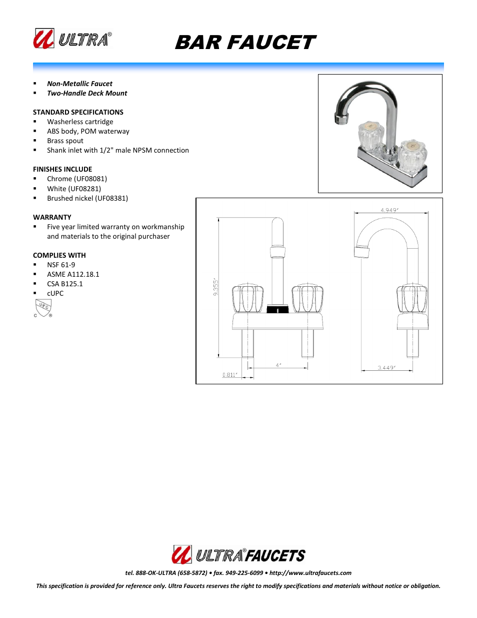 Ultra Faucets TWO-HANDLE NON-METALLIC BAR FAUCET User Manual | 1 page