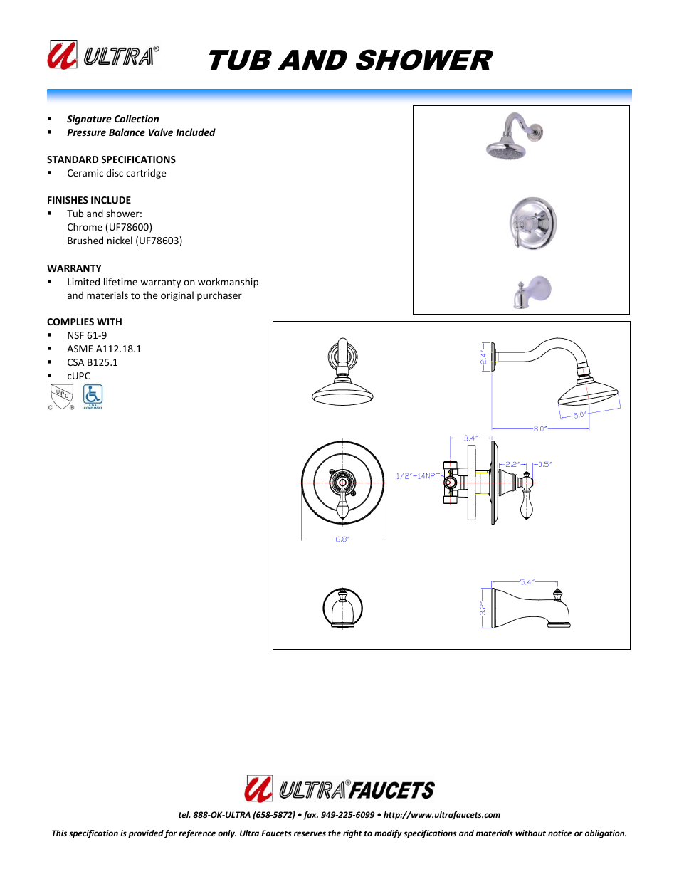 Ultra Faucets "SIGNATURE COLLECTIONSINGLE-HANDLE TUB AND SHOWER FAUCET" User Manual | 1 page
