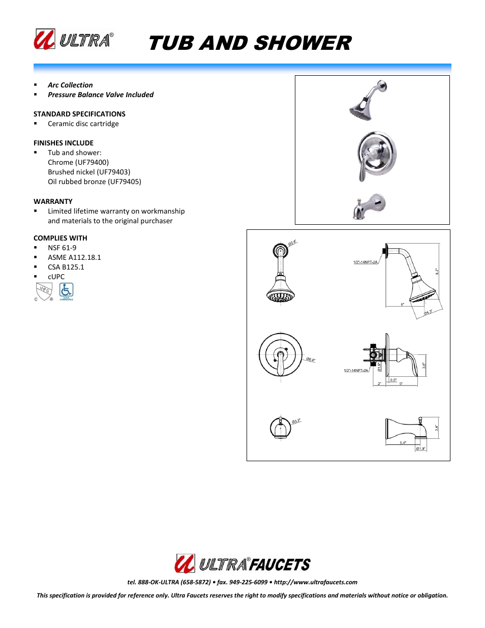 Ultra Faucets "ARC COLLECTIONSINGLE-HANDLE TUB AND SHOWER FAUCET" User Manual | 1 page