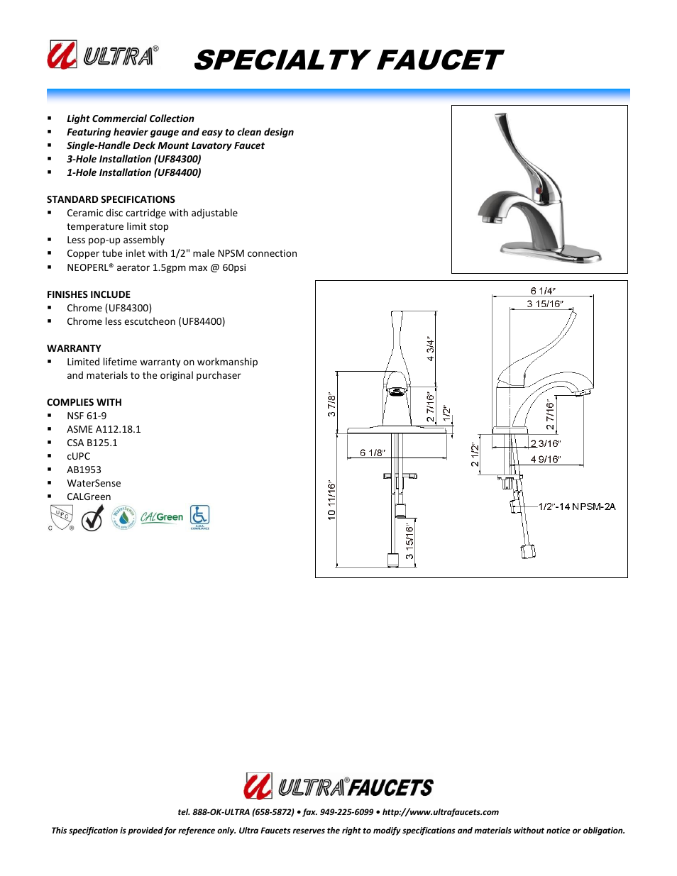 Ultra Faucets "LIGHT COMMERCIAL COLLECTIONSINGLE-HANDLE LAVATORY FAUCET" User Manual | 1 page