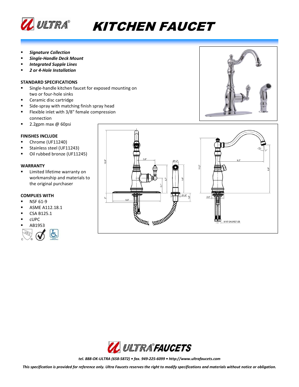 Ultra Faucets "SIGNATURE COLLECTIONSINGLE-HANDLE KITCHEN FAUCET WITH SIDE-SPRAY" User Manual | 1 page