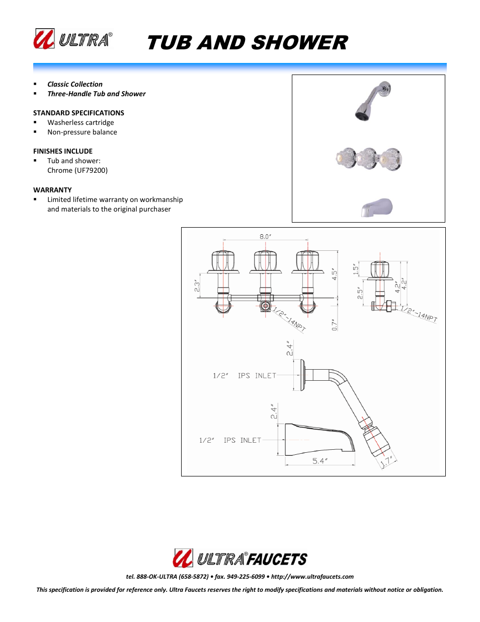 Ultra Faucets "CLASSIC COLLECTIONTHREE-HANDLE TUB AND SHOWER FAUCET" User Manual | 1 page