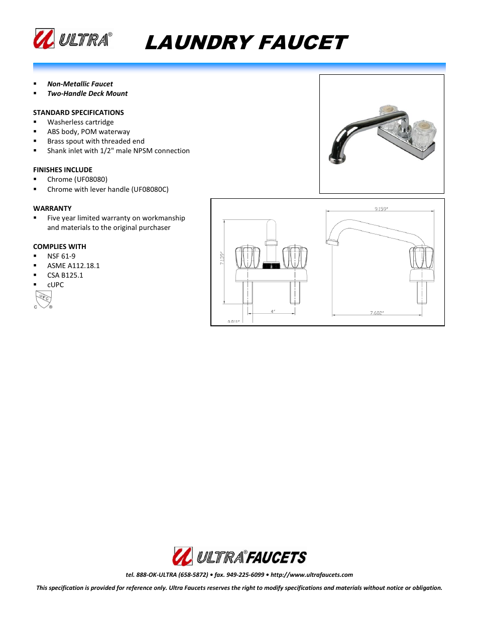 Ultra Faucets TWO-HANDLE NON-METALLIC LAUNDRY FAUCET User Manual | 1 page