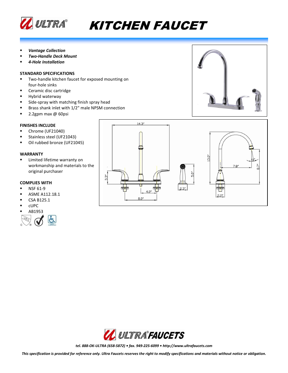 Ultra Faucets "VANTAGE COLLECTIONTWO-HANDLE KITCHEN FAUCET WITH SIDE-SPRAY" User Manual | 1 page