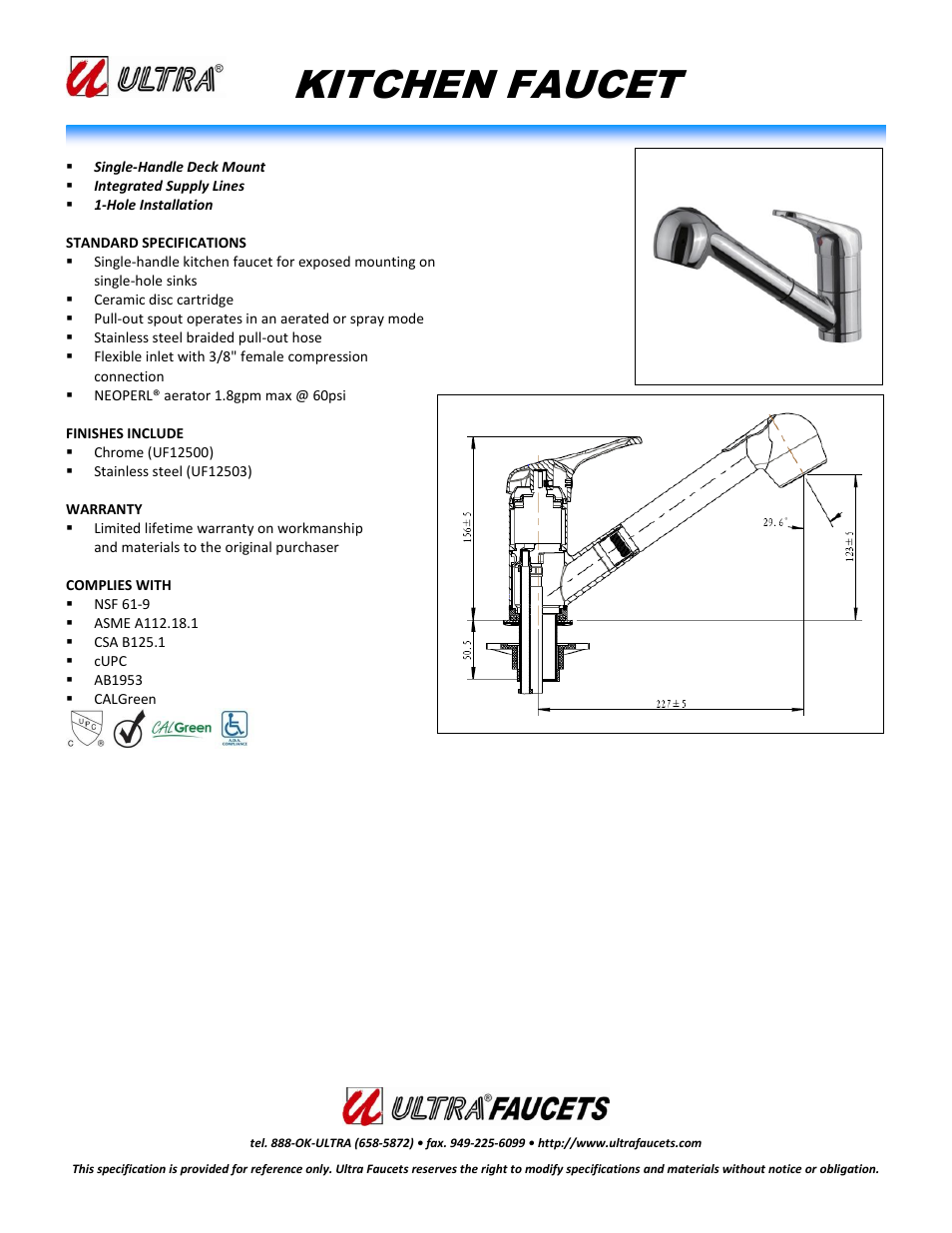 Ultra Faucets "CLASSIC II COLLECTIONSINGLE-HANDLE KITCHEN FAUCET WITH PULL-OUT SPRAY" User Manual | 1 page