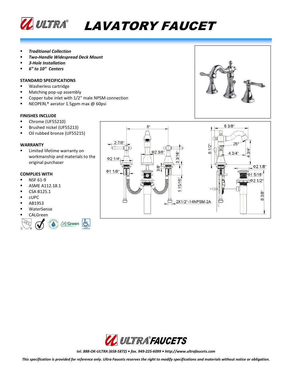 Ultra Faucets "TRADITIONAL COLLECTIONLAVATORY WIDESPREAD FAUCET" User Manual | 1 page