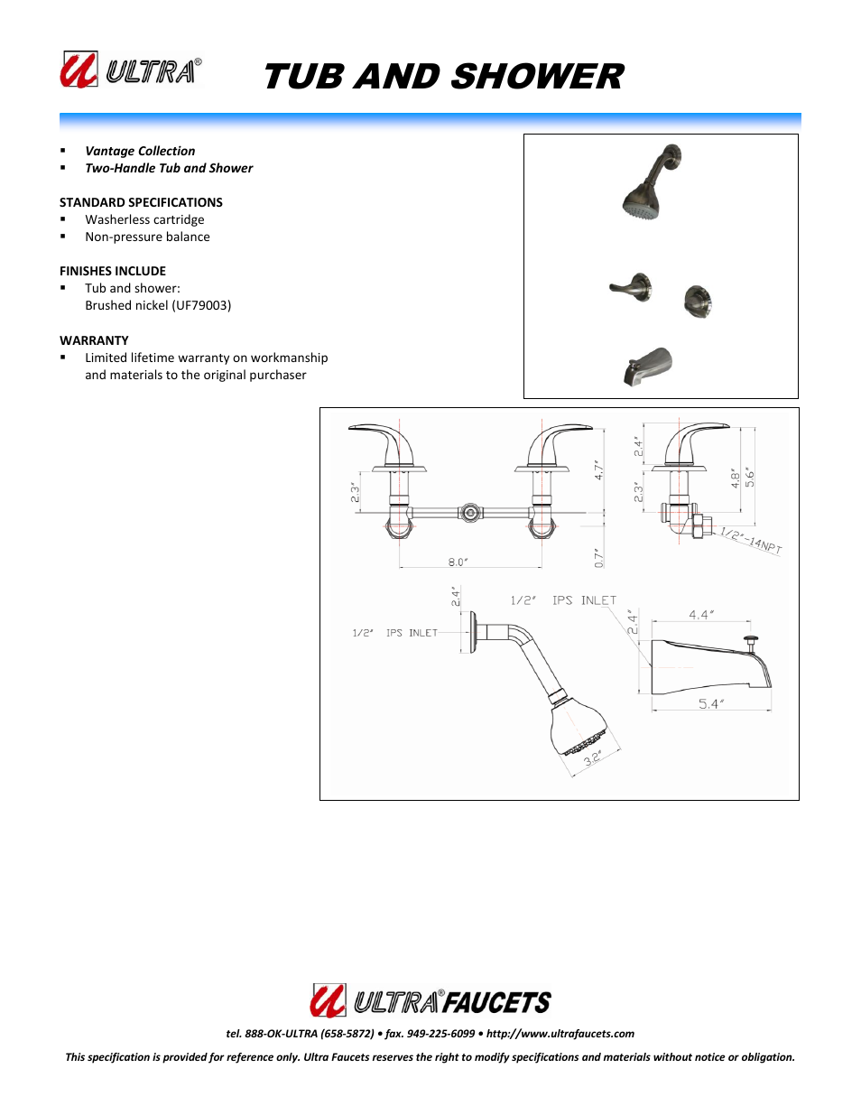 Ultra Faucets "VANTAGE COLLECTIONTWO-HANDLE TUB AND SHOWER FAUCET" User Manual | 1 page