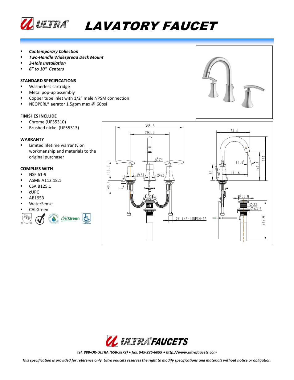 Ultra Faucets "CONTEMPORARY COLLECTIONLAVATORY WIDESPREAD FAUCET" User Manual | 1 page