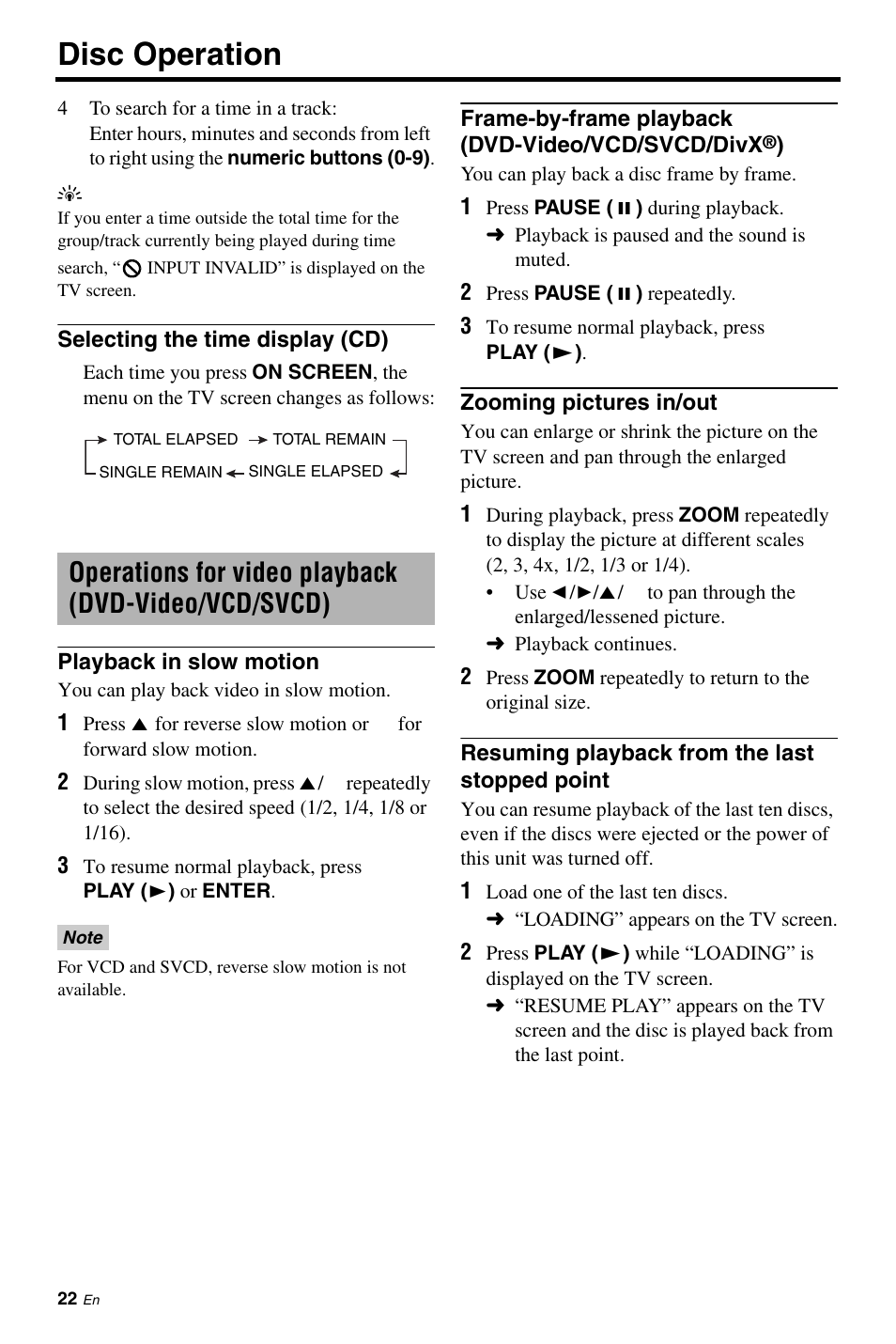 Selecting the time display (cd), Operations for video playback (dvd-video/vcd/svcd), Playback in slow motion | Frame-by-frame playback (dvd-video/vcd/svcd/divx®), Zooming pictures in/out, Resuming playback from the last stopped point, Disc operation | Yamaha DVD-C961 User Manual | Page 26 / 51