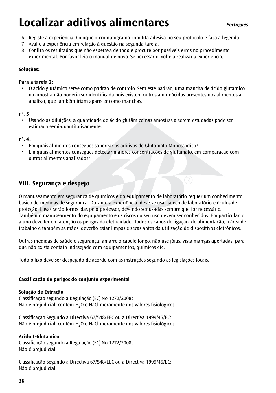 Localizar aditivos alimentares | 3B Scientific Experiment Set - On the Trail of Flavour Enhancers Brand new and topical-versatile in classroom situations User Manual | Page 36 / 48