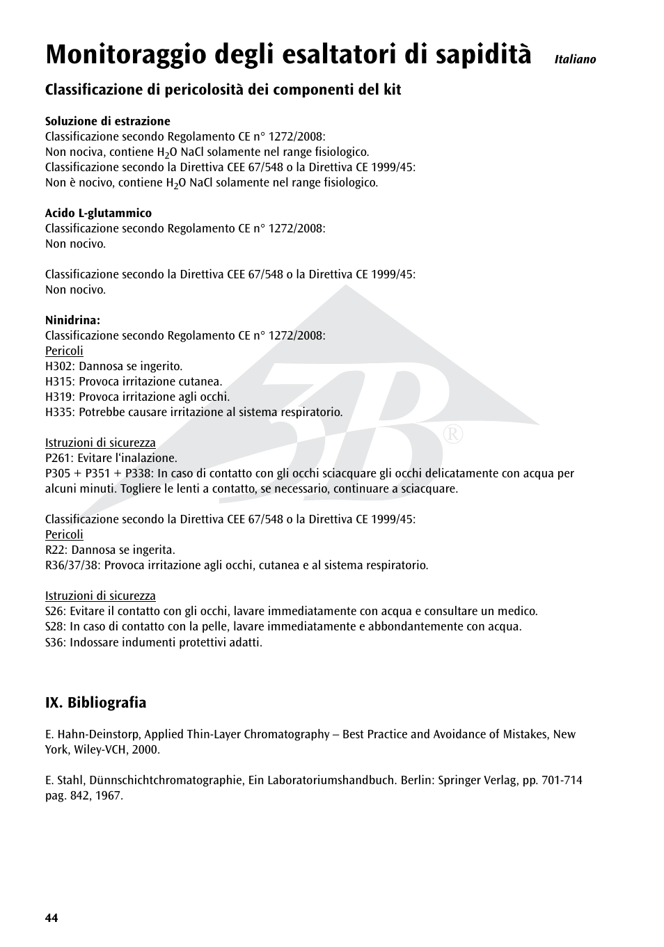 Monitoraggio degli esaltatori di sapidità | 3B Scientific Experiment Set - On the Trail of Flavour Enhancers Brand new and topical-versatile in classroom situations User Manual | Page 44 / 48